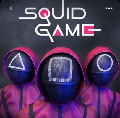 Squid Game! An Unforgettable Commentary on Societal Inequality and Moral Dilemmas?!